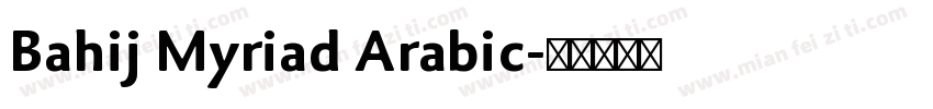 Bahij Myriad Arabic字体转换